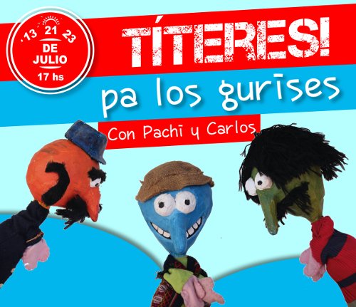 #Vacaciones2017: Títeres pa’ los gurises se presenta en Espacio Viarava