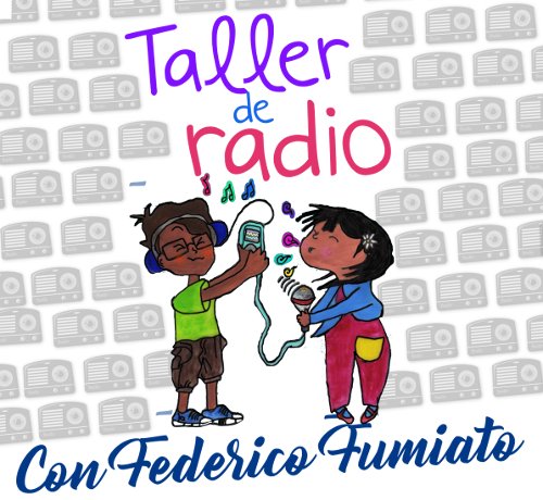 Taller de radio para niños y niñas en Espacio Viarava