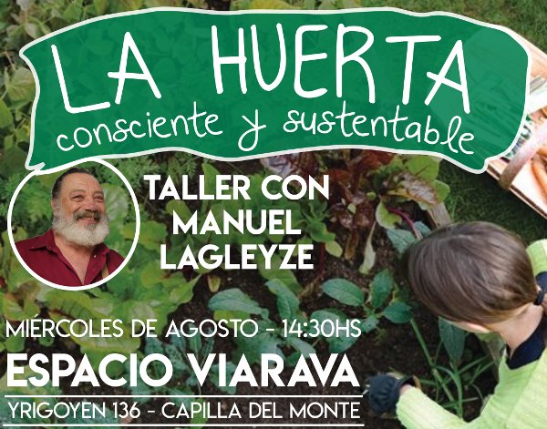 La huerta consciente y sustentable, taller con Manuel Lagleyze