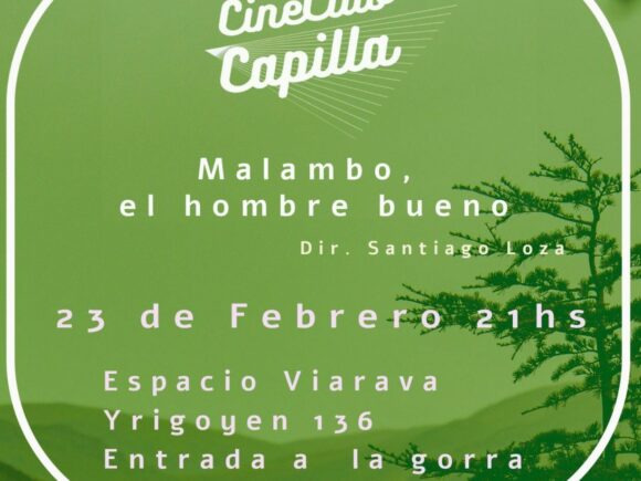 Cineclub Capilla: Malambo llega a Espacio Viarava